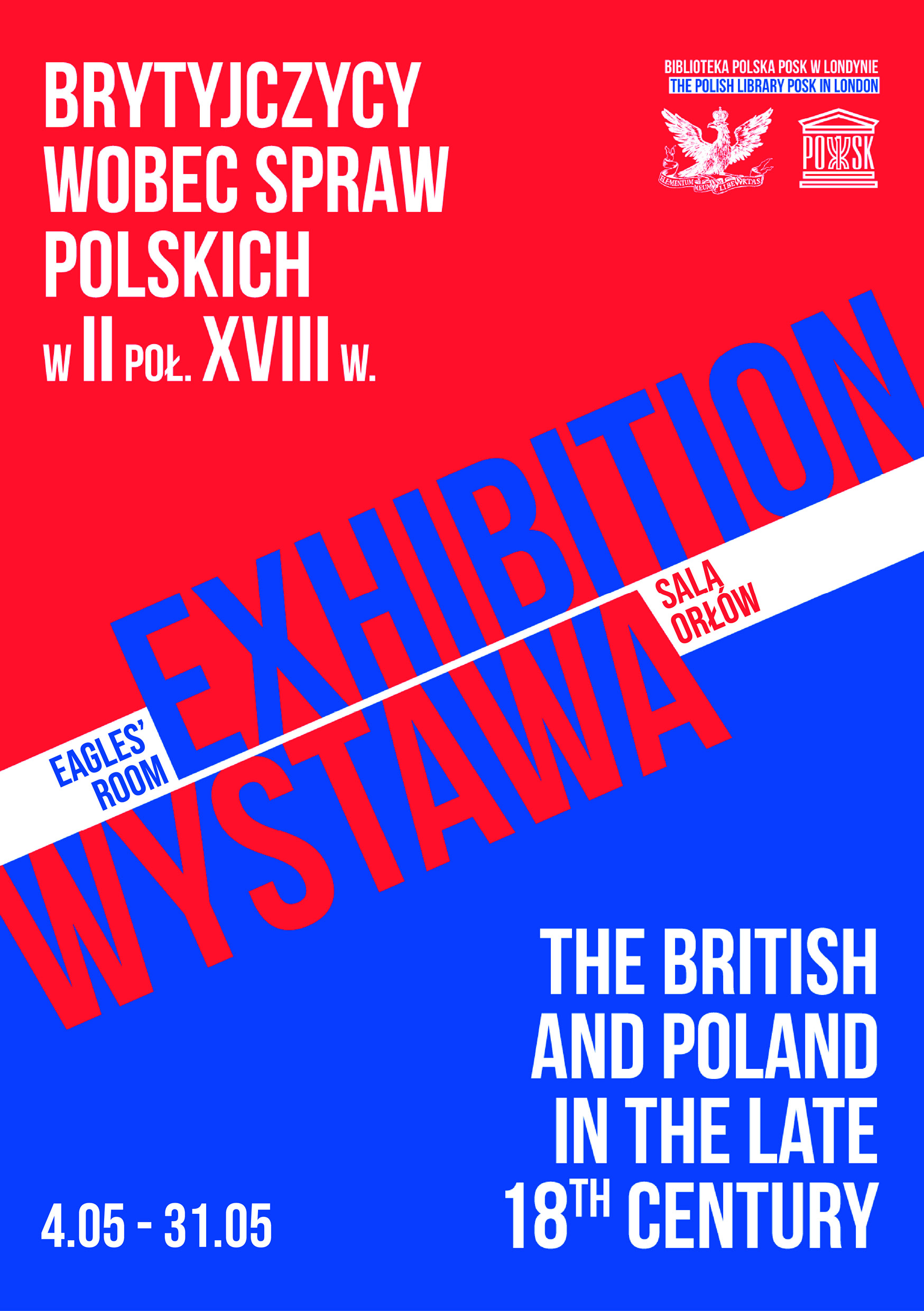 Wystawa: „Brytyjczycy wobec spraw polskich w II poł. XVIII w. The British and Poland in the late 18th century”.